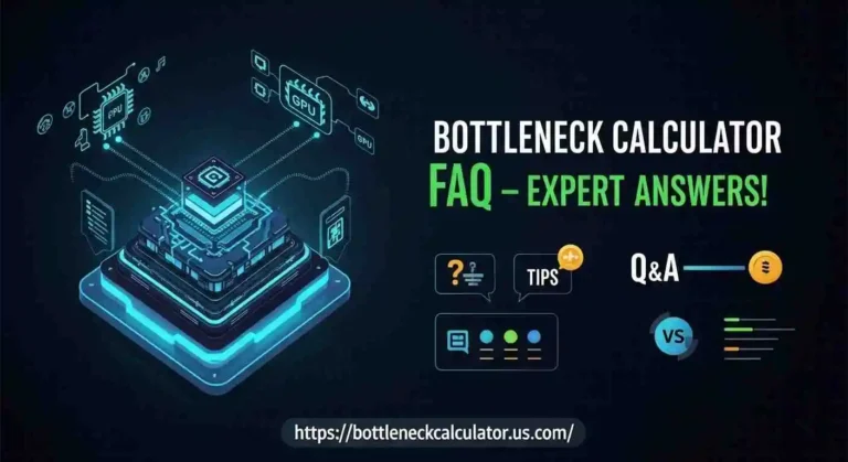 Bottleneck Calculator FAQ Answers You Need