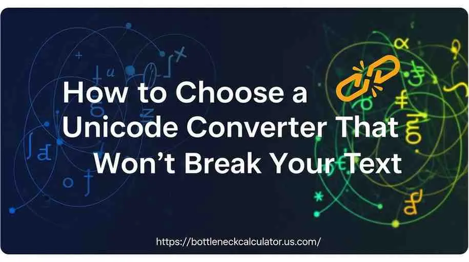 How to Choose a Unicode Converter That Won’t Break Your Text