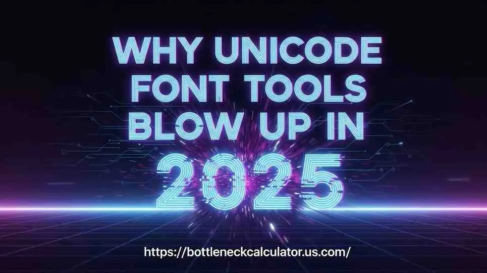 Why Unicode Font Tools Blow Up in 2025